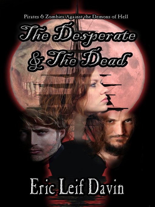 Title details for The Desperate and the Dead by Eric Leif Davin - Available
